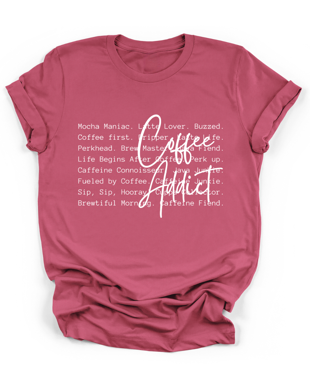 COFFEE ADDICT - WHITE FONT
