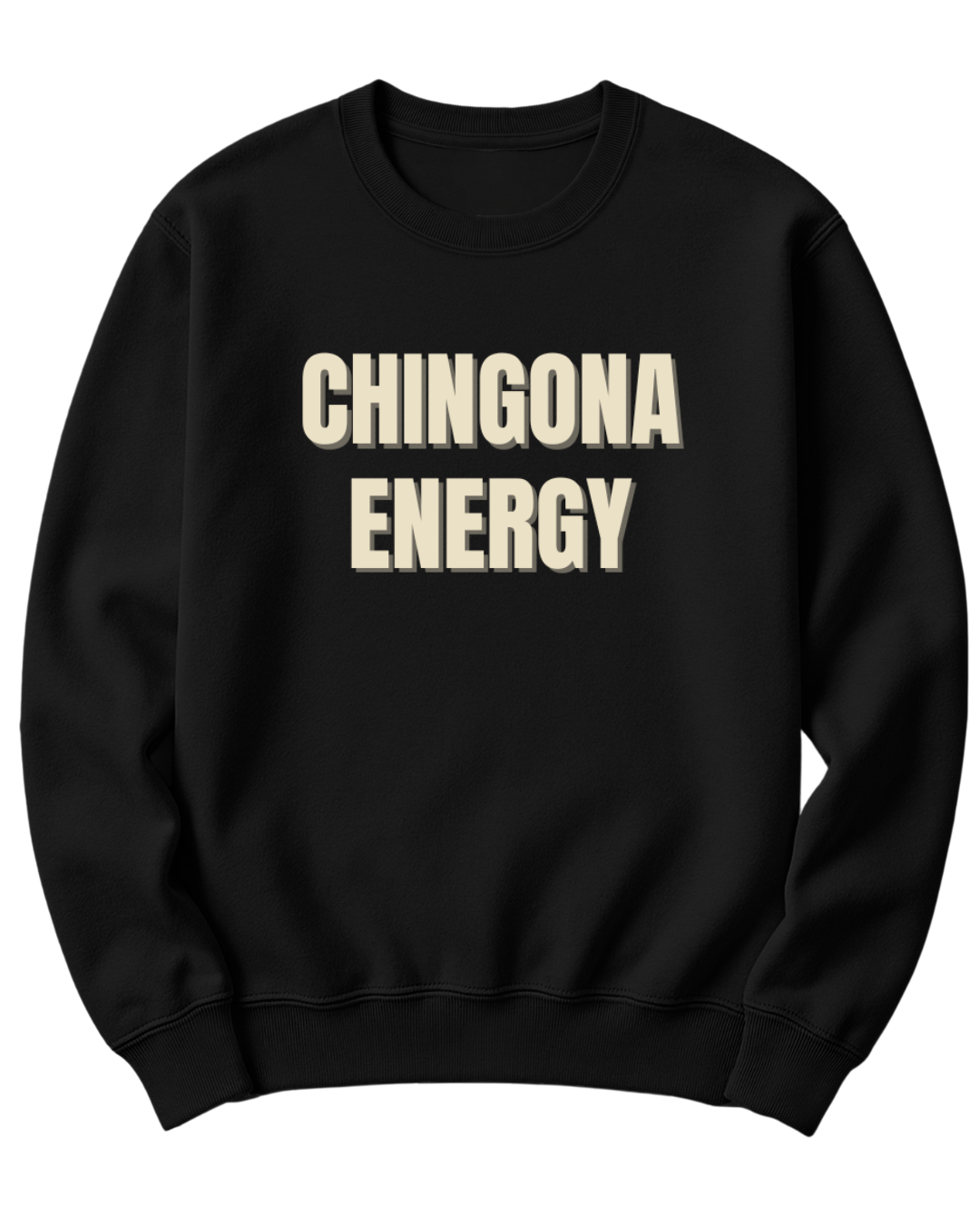 CHINGONA ENERGY SWEATER