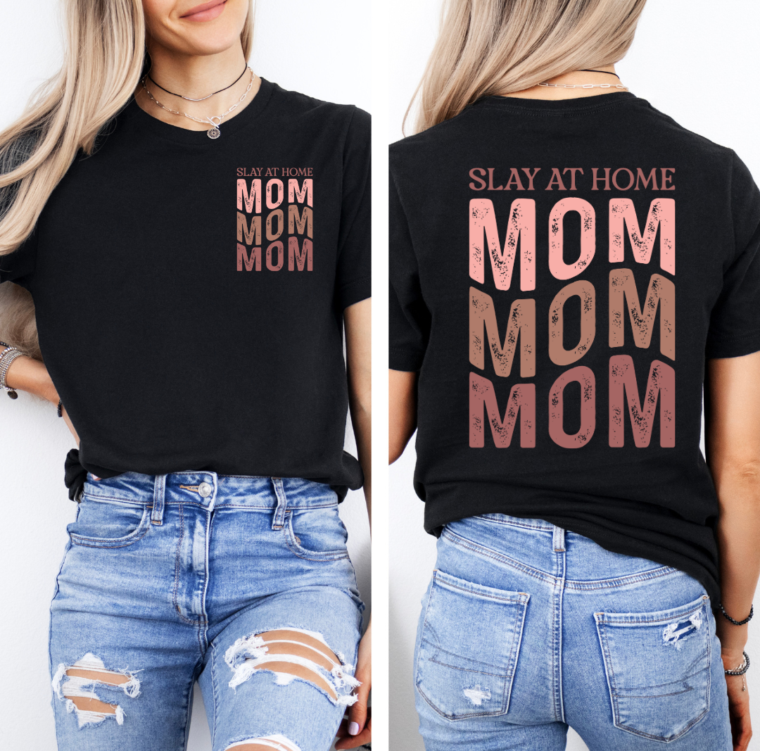 SLAY AT HOME MOM
