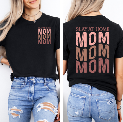 SLAY AT HOME MOM
