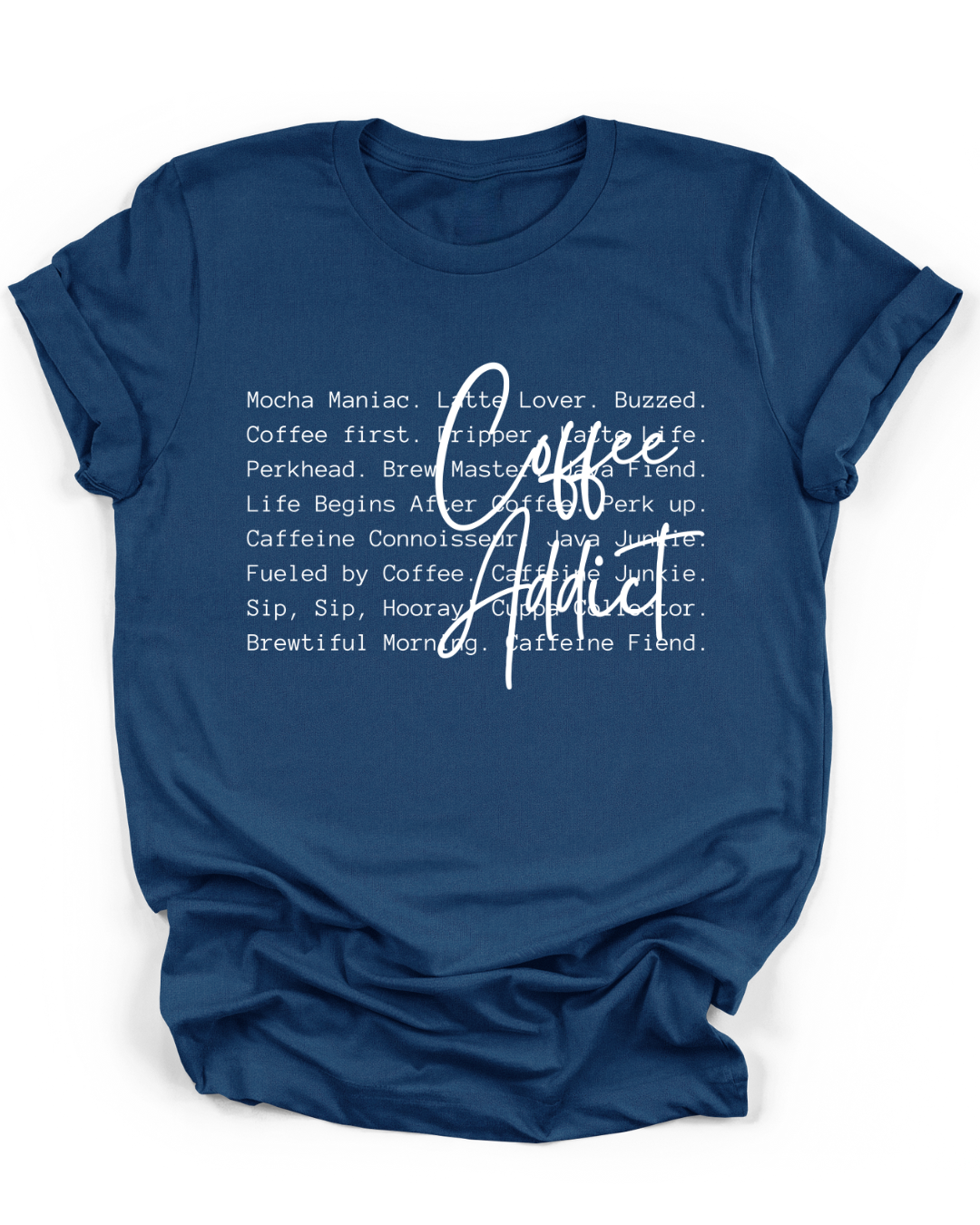 COFFEE ADDICT - WHITE FONT