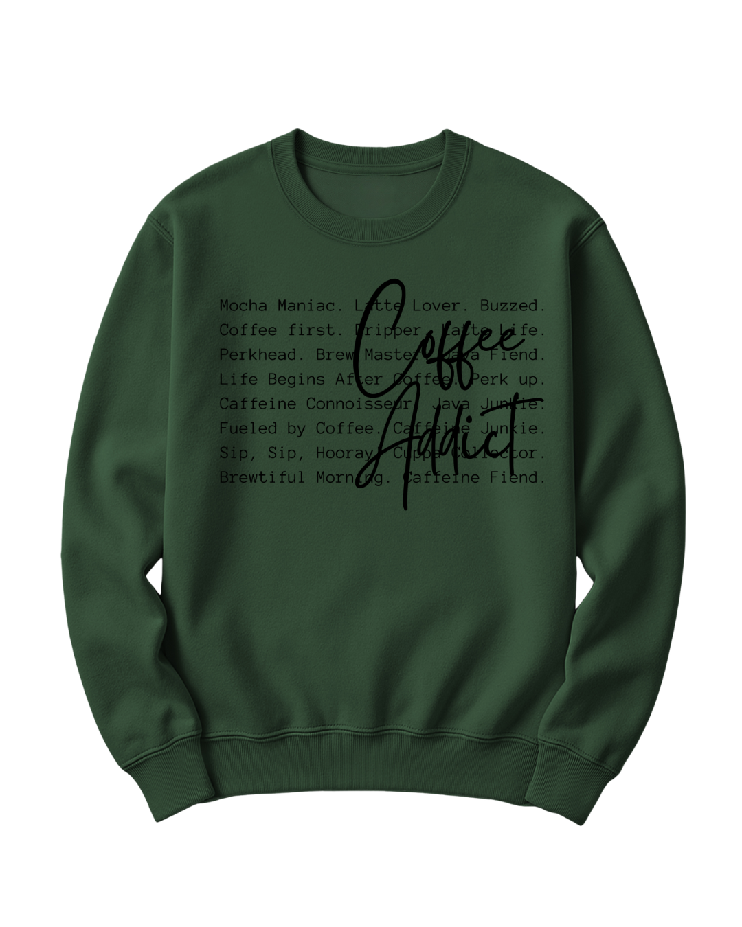 COFFEE ADDICT - BLACK FONT