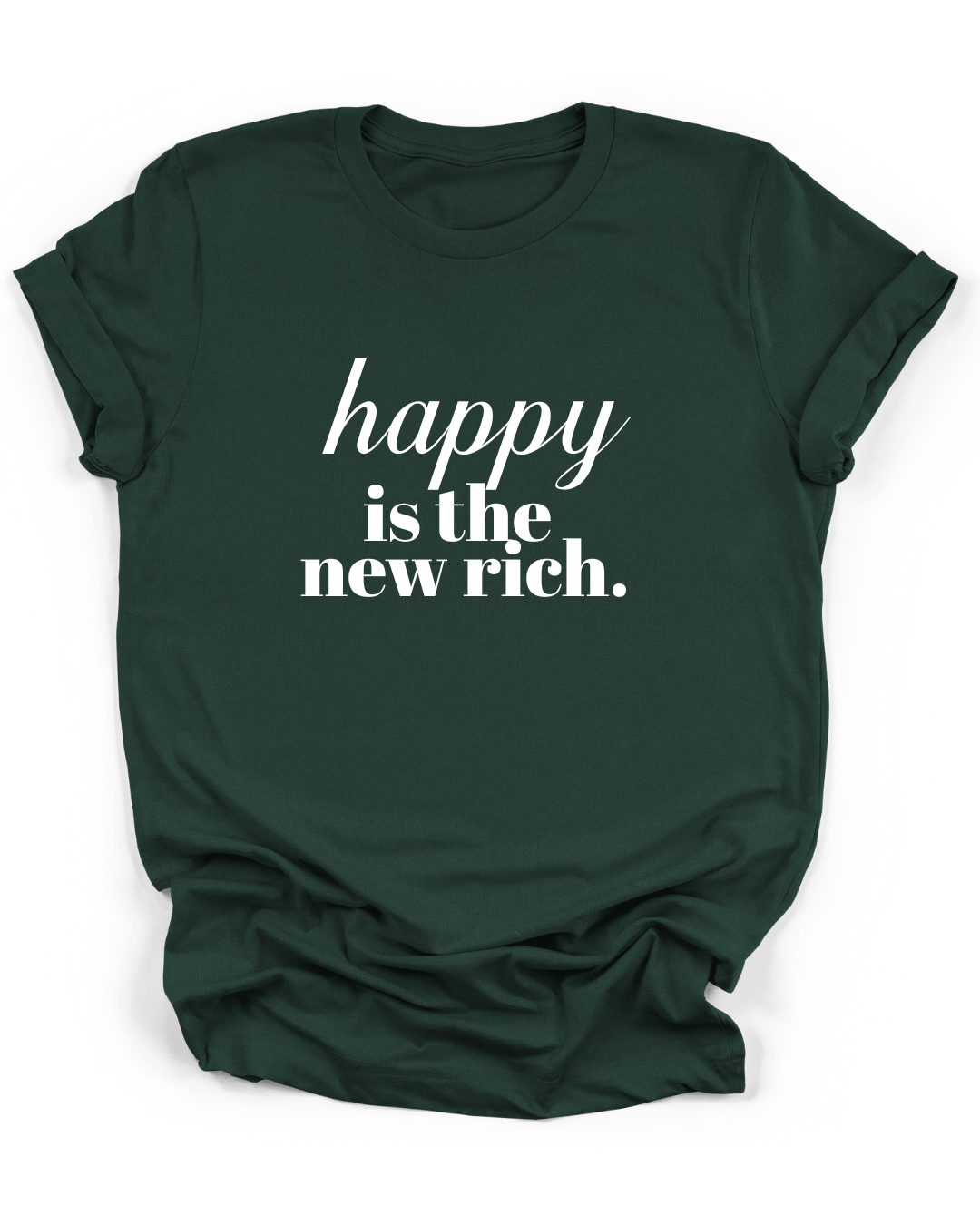 HAPPY IS THE NEW RICH