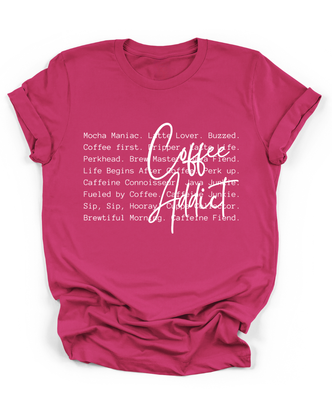 COFFEE ADDICT - WHITE FONT