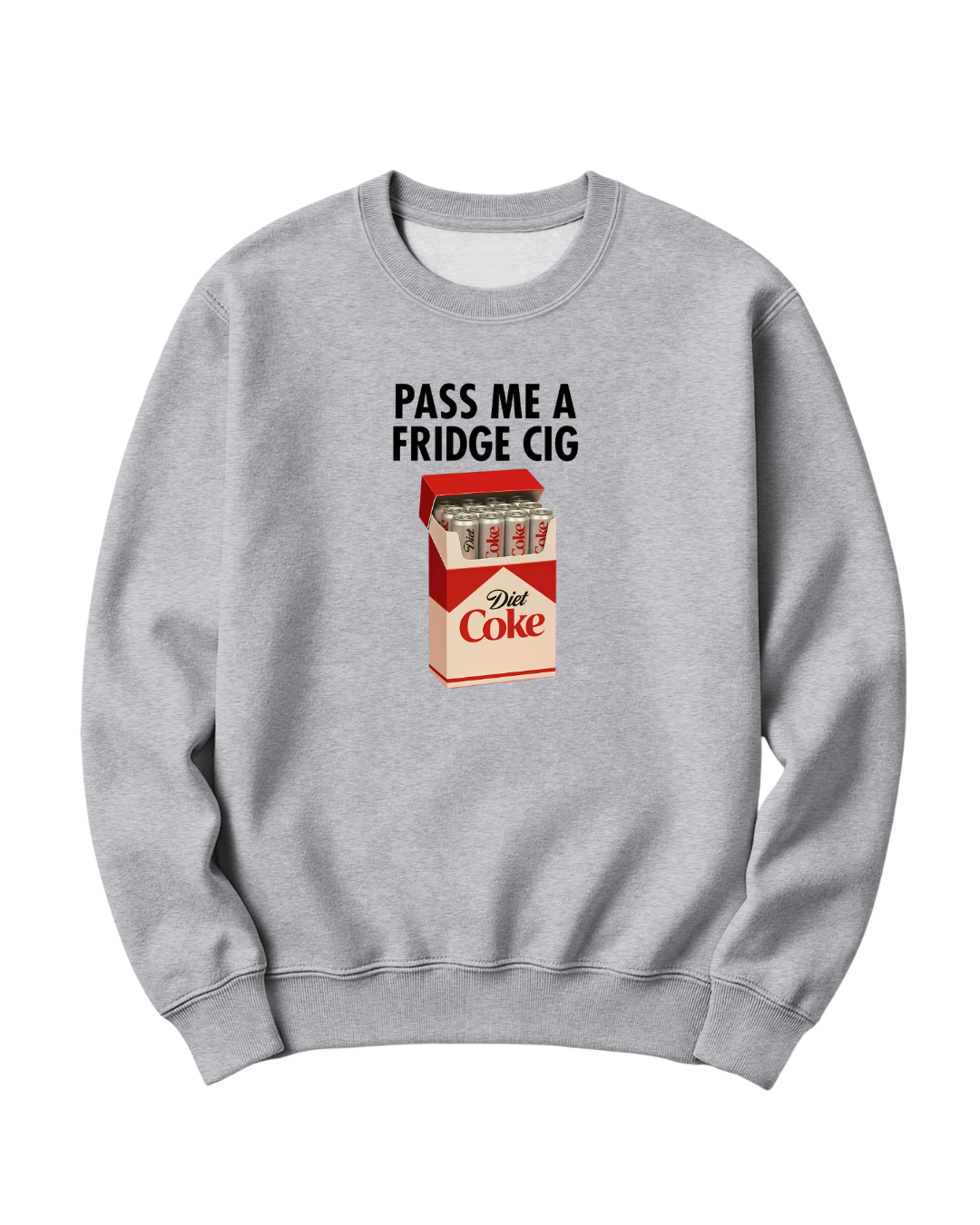 PASS ME A FRIDGE CIG - DIET COKE