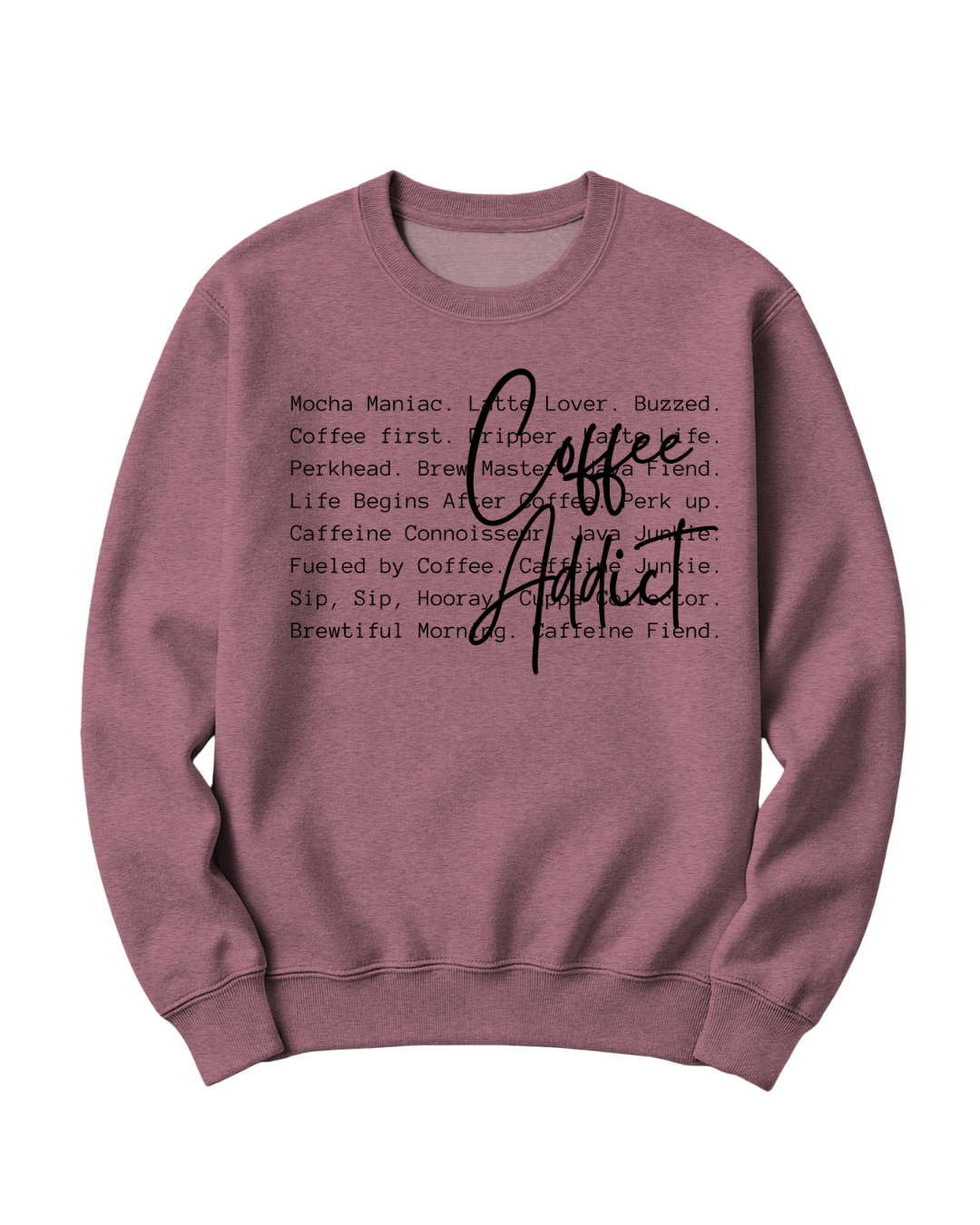 COFFEE ADDICT - BLACK FONT