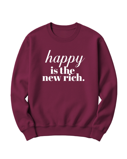 HAPPY IS THE NEW RICH