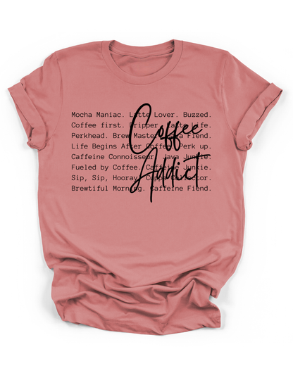 COFFEE ADDICT - BLACK FONT