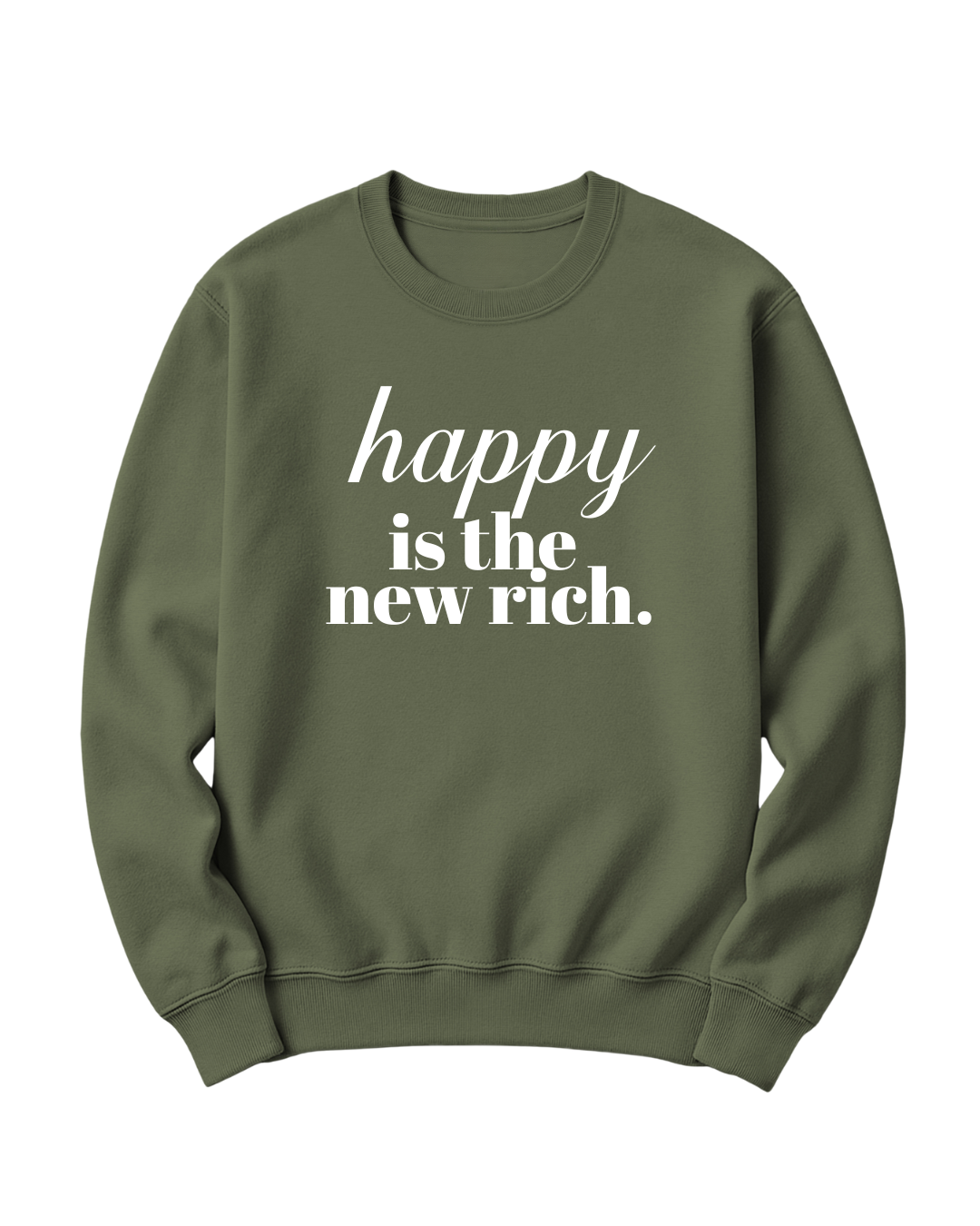 HAPPY IS THE NEW RICH