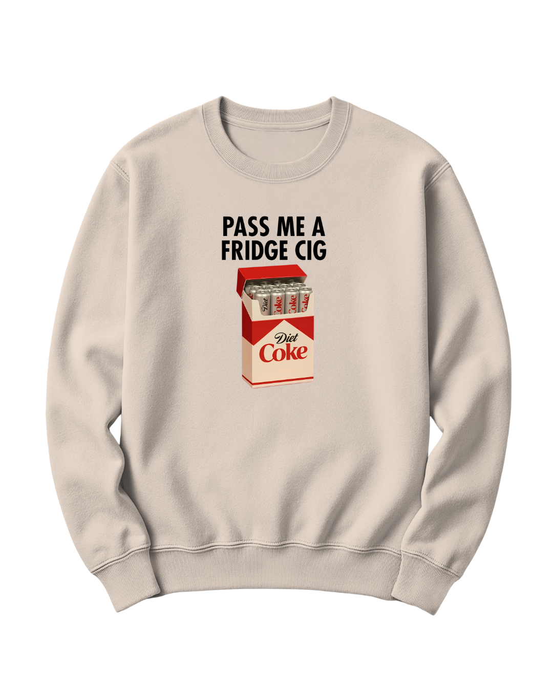 PASS ME A FRIDGE CIG - DIET COKE