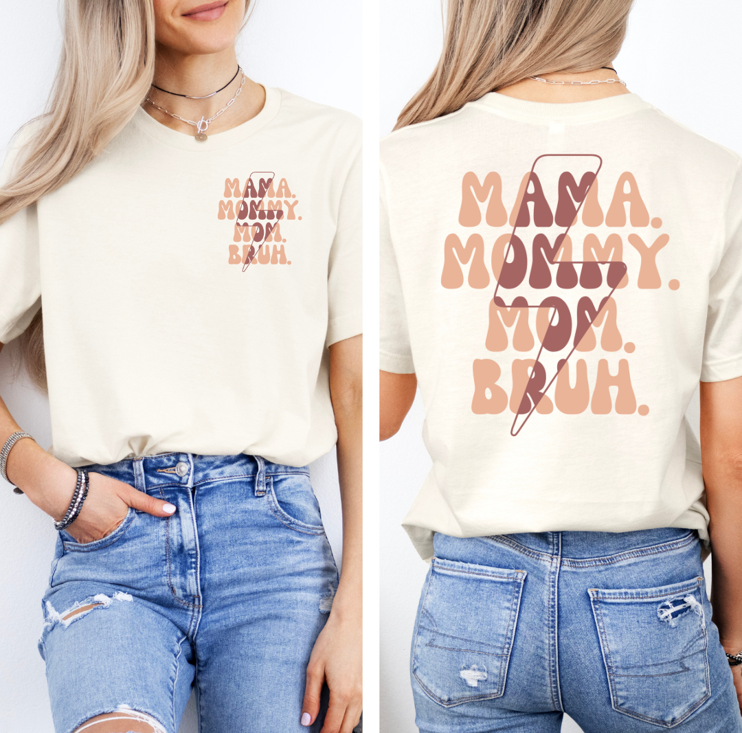 MAMA. MOMMY. MOM. BRUH.