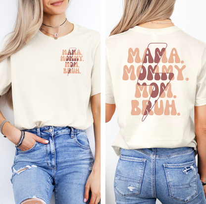 MAMA. MOMMY. MOM. BRUH.