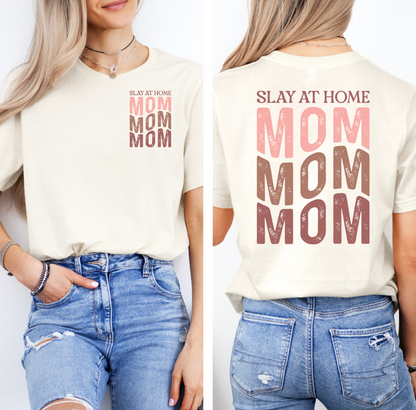 SLAY AT HOME MOM