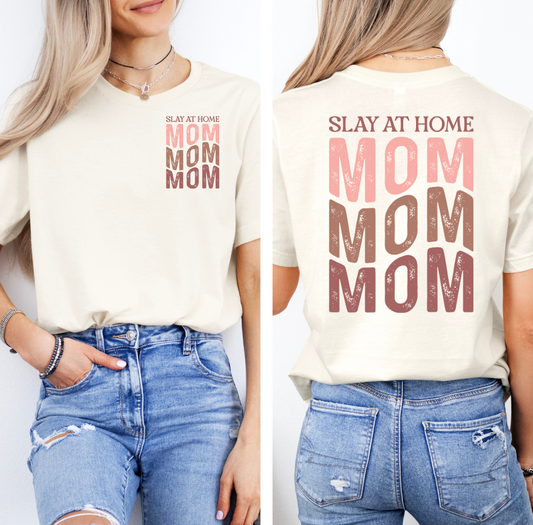 SLAY AT HOME MOM