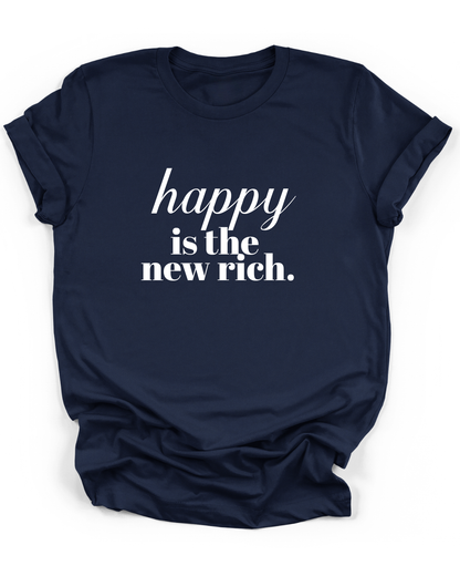 HAPPY IS THE NEW RICH