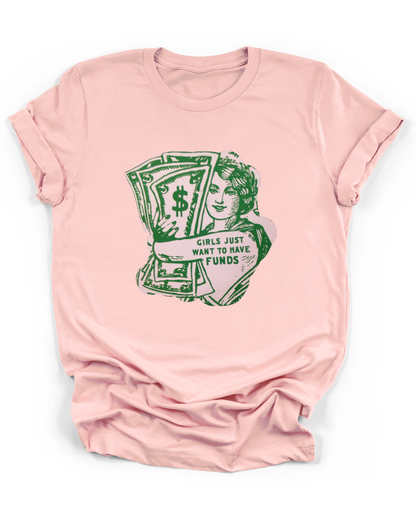 GIRLS JUST WANT TO HAVE FUNDS