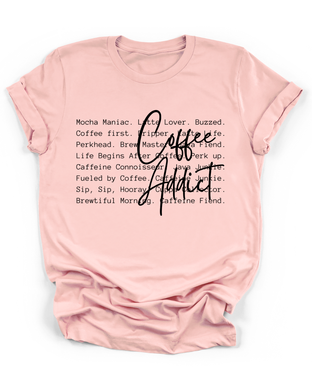 COFFEE ADDICT - BLACK FONT