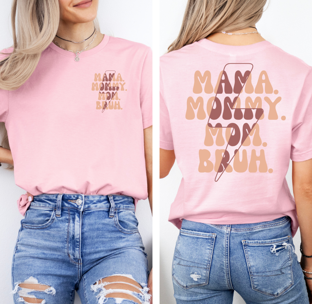 MAMA. MOMMY. MOM. BRUH.