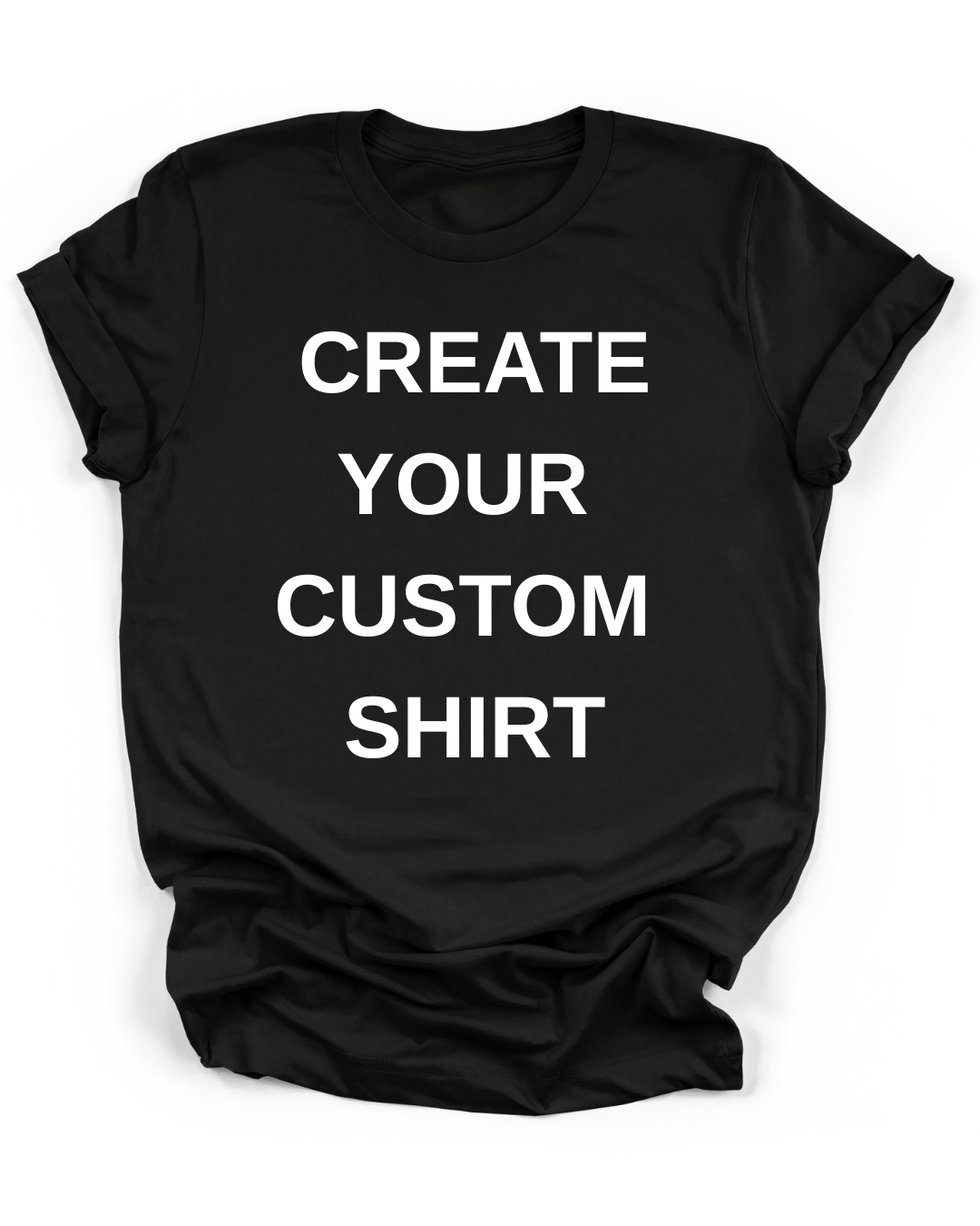 CREATE YOUR CUSTOM SHIRT - ADULT SIZE