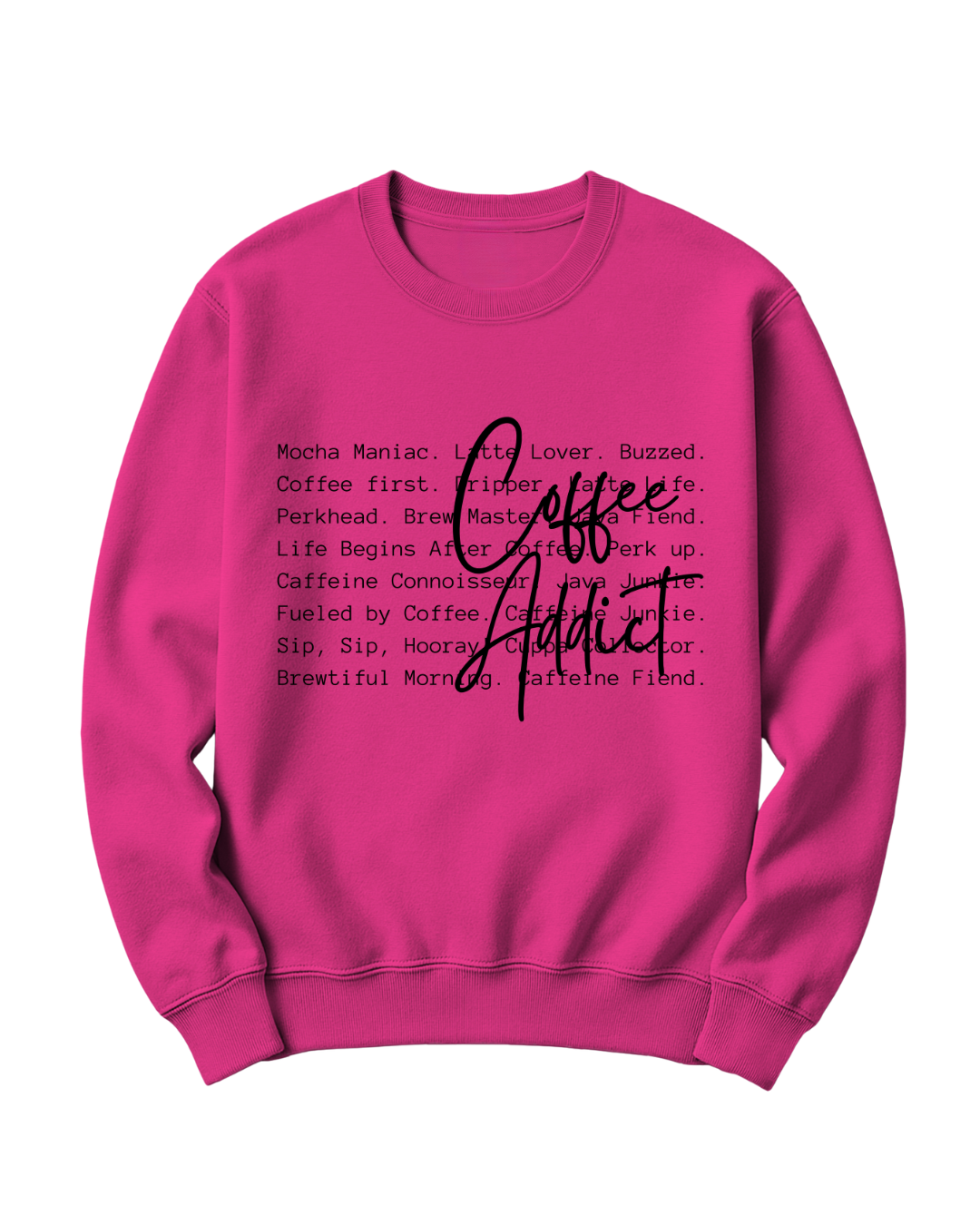 COFFEE ADDICT - BLACK FONT