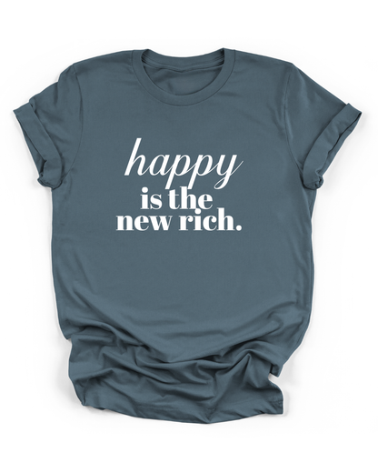 HAPPY IS THE NEW RICH