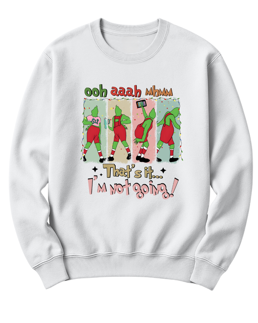 THAT'S IT... I'M NOT GOING