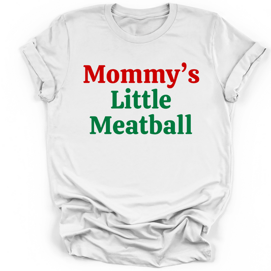 MOMMY'S LITTLE MEATBALL