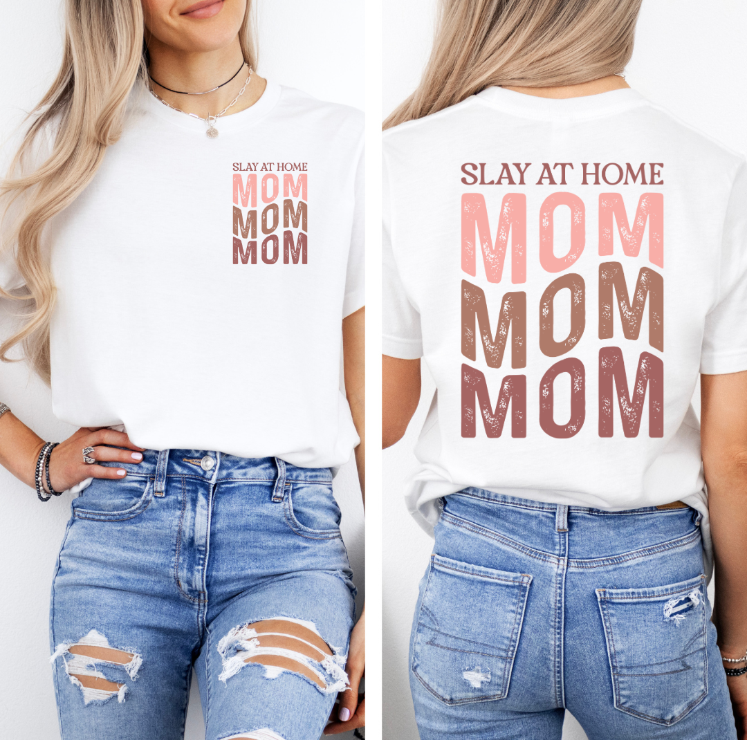 SLAY AT HOME MOM