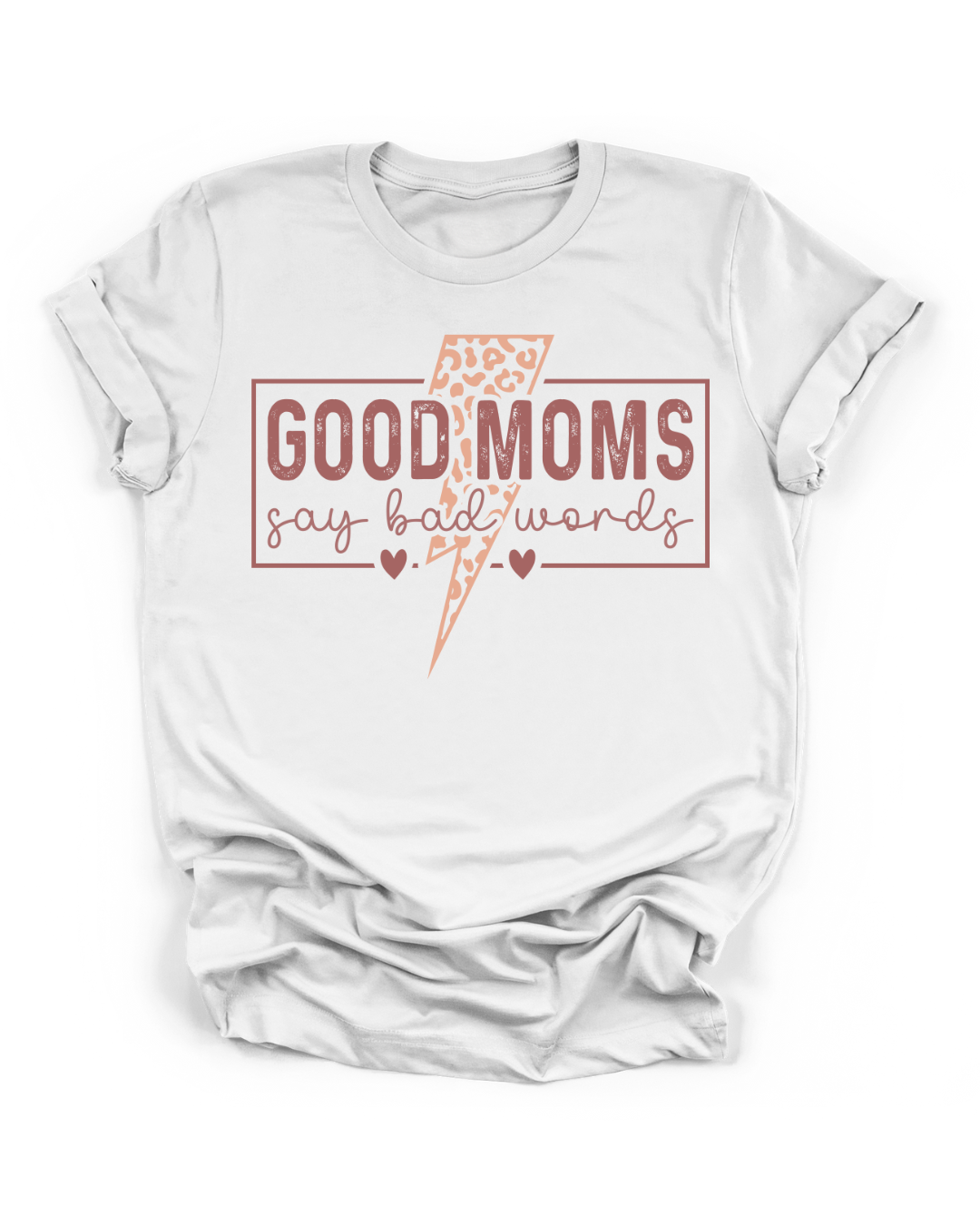 GOOD MOMS SAY BAD WORDS